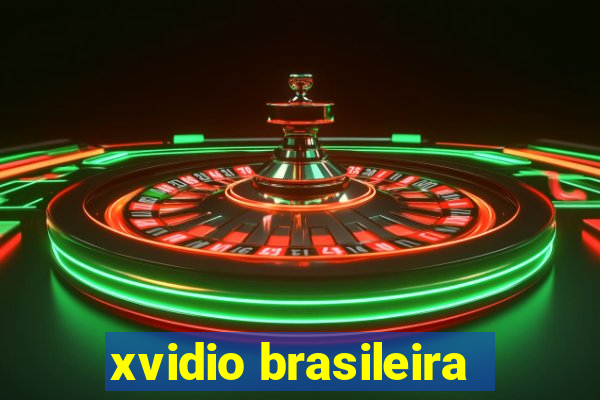 xvidio brasileira